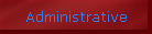 Administrative